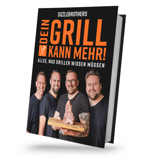 Sizzlebrothers Grillbuch, dein Grill kann mehr